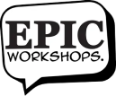 Epic Workshops